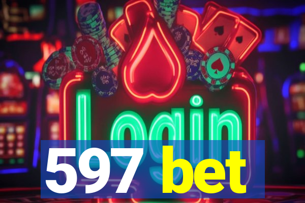 597 bet